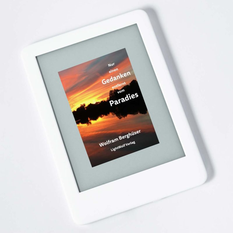 Nur einen Gedanken entfernt vom Paradies <br> E-Book (Download)